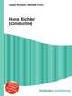 Hans Richter (conductor), Jesse Russell,Ronald Cohn 