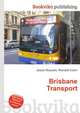 Brisbane Transport, Jesse Russell,Ronald Cohn 