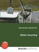 Glass recycling, Jesse Russell,Ronald Cohn 