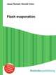 Flash evaporation, Jesse Russell,Ronald Cohn 