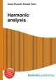 Harmonic analysis, Jesse Russell,Ronald Cohn 