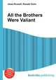 All the Brothers Were Valiant, Jesse Russell,Ronald Cohn 