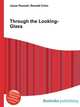 Through the Looking-Glass, Jesse Russell,Ronald Cohn 