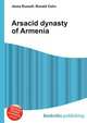Arsacid dynasty of Armenia, Jesse Russell,Ronald Cohn 