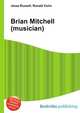 Brian Mitchell (musician), Jesse Russell,Ronald Cohn 