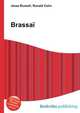 Brassai, Jesse Russell,Ronald Cohn 