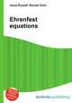 Ehrenfest equations, Jesse Russell,Ronald Cohn 