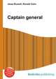 Captain general, Jesse Russell,Ronald Cohn 