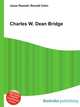 Charles W. Dean Bridge, Jesse Russell,Ronald Cohn 