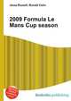 2009 Formula Le Mans Cup season, Jesse Russell,Ronald Cohn 