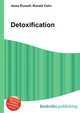 Detoxification, Jesse Russell,Ronald Cohn 