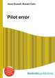 Pilot error, Jesse Russell,Ronald Cohn 