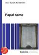 Papal name, Jesse Russell,Ronald Cohn 