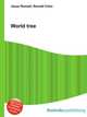 World tree, Jesse Russell,Ronald Cohn 