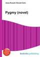 Pygmy (novel), Jesse Russell,Ronald Cohn 