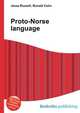 Proto-Norse language, Jesse Russell,Ronald Cohn 