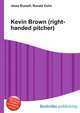 Kevin Brown (right-handed pitcher), Jesse Russell,Ronald Cohn 