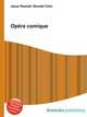 Opera comique, Jesse Russell,Ronald Cohn 