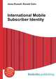 International Mobile Subscriber Identity, Jesse Russell,Ronald Cohn 