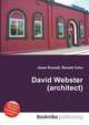 David Webster (architect), Jesse Russell,Ronald Cohn 