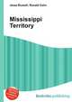 Mississippi Territory, Jesse Russell,Ronald Cohn 
