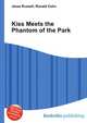 Kiss Meets the Phantom of the Park, Jesse Russell,Ronald Cohn 
