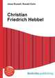 Christian Friedrich Hebbel, Jesse Russell,Ronald Cohn 
