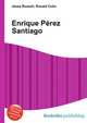 Enrique P?rez Santiago, Jesse Russell,Ronald Cohn 