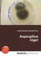 Aspergillus niger, Jesse Russell,Ronald Cohn 