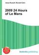 2009 24 Hours of Le Mans, Jesse Russell,Ronald Cohn 