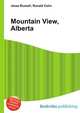 Mountain View, Alberta, Jesse Russell,Ronald Cohn 