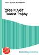 2009 FIA GT Tourist Trophy, Jesse Russell,Ronald Cohn 