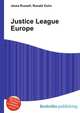 Justice League Europe, Jesse Russell,Ronald Cohn 