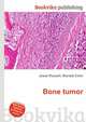 Bone tumor, Jesse Russell,Ronald Cohn 