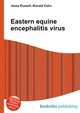 Eastern equine encephalitis virus, Jesse Russell,Ronald Cohn 
