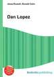 Dan Lopez, Jesse Russell,Ronald Cohn 