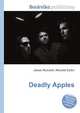 Deadly Apples, Jesse Russell,Ronald Cohn 