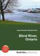 Blind River, Ontario, Jesse Russell,Ronald Cohn 