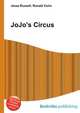JoJo's Circus, Jesse Russell,Ronald Cohn 