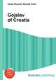 Gojslav of Croatia, Jesse Russell,Ronald Cohn 