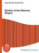 Decline of the Ottoman Empire, Jesse Russell,Ronald Cohn 