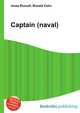 Captain (naval), Jesse Russell,Ronald Cohn 