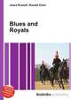 Blues and Royals, Jesse Russell,Ronald Cohn 