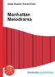 Manhattan Melodrama, Jesse Russell,Ronald Cohn 