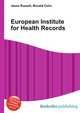 European Institute for Health Records, Jesse Russell,Ronald Cohn 