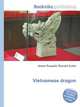 Vietnamese dragon, Jesse Russell,Ronald Cohn 