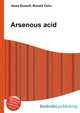 Arsenous acid, Jesse Russell,Ronald Cohn 