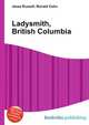 Ladysmith, British Columbia, Jesse Russell,Ronald Cohn 