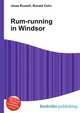 Rum-running in Windsor, Jesse Russell,Ronald Cohn 