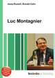 Luc Montagnier, Jesse Russell,Ronald Cohn 